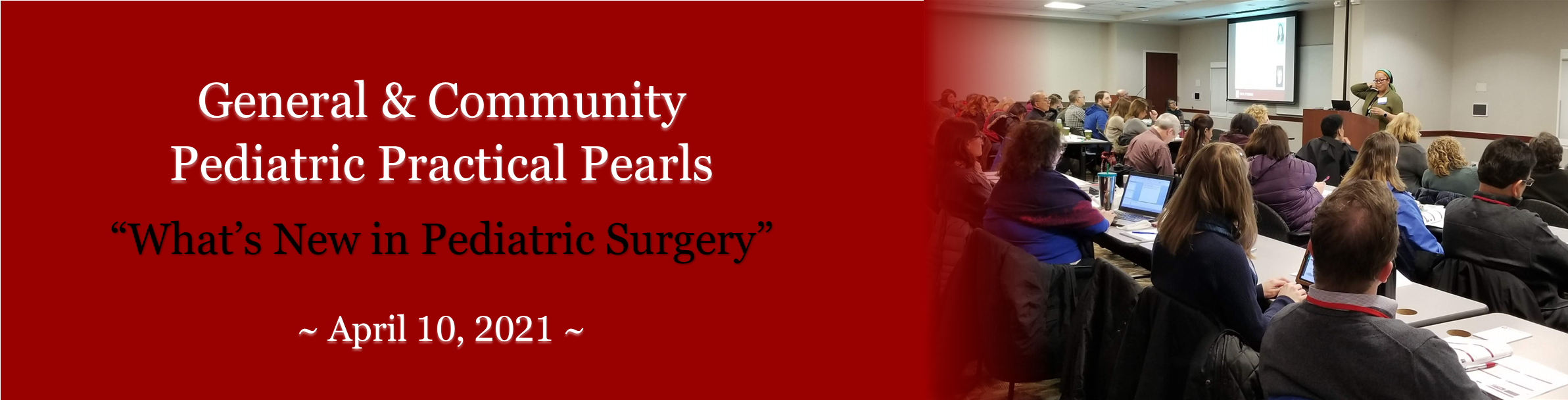 April 2021 Pediatric Practical Pearls: What's New in Pediatric Surgery? Banner